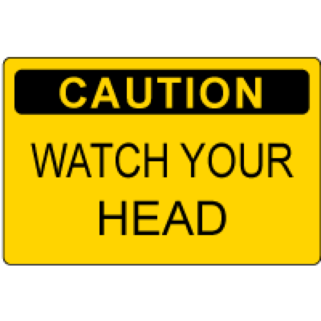 Osha Safety Sign Caution Watch Your Head 8376