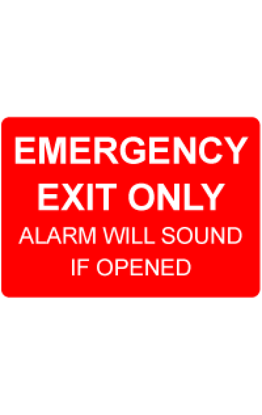 Emergency Exit Only Alarm Will Sound If Opened