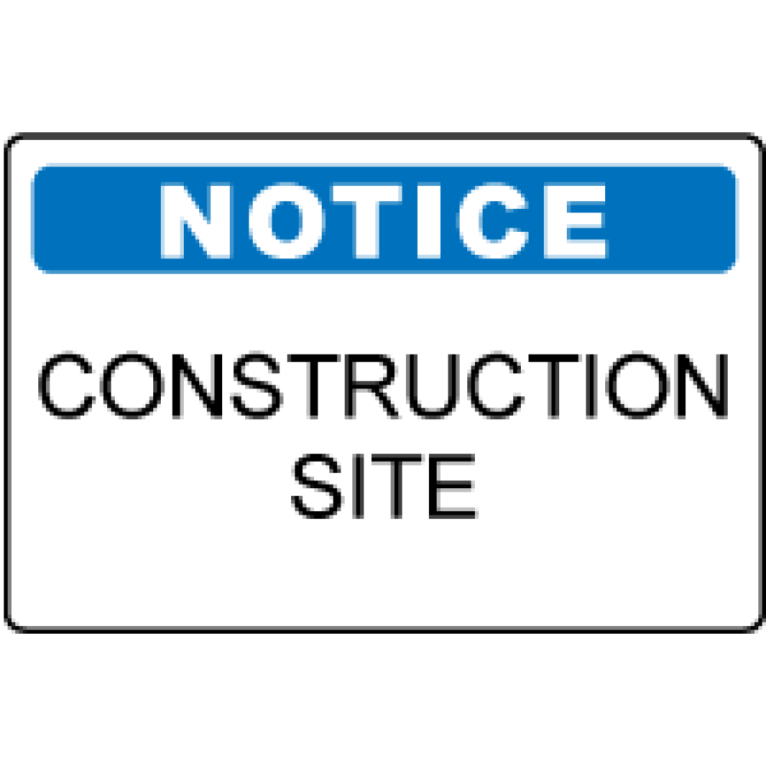 OSHA Notice Sign Construction Site