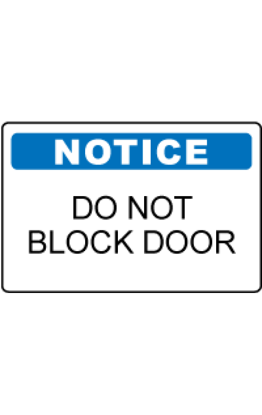 OSHA Notice Sign: Do Not Block Door