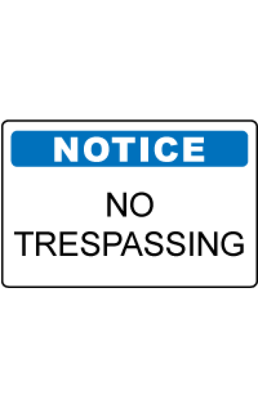 OSHA Notice Sign: No Trespassing 