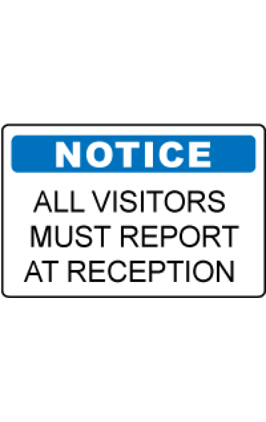 OSHA Notice Sign: All Visitors Must Report to Reception